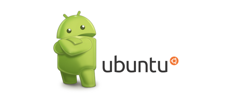 Ubuntu OS and Android (perex)